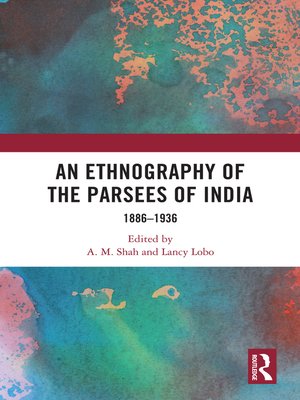 cover image of An Ethnography of the Parsees of India
